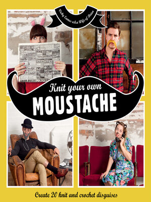 cover image of Knit Your Own Moustache